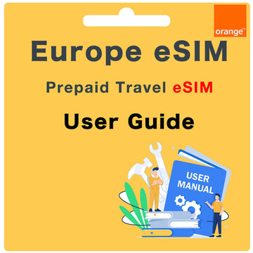 Orange Spain Europe Prepaid eSIM User Guide