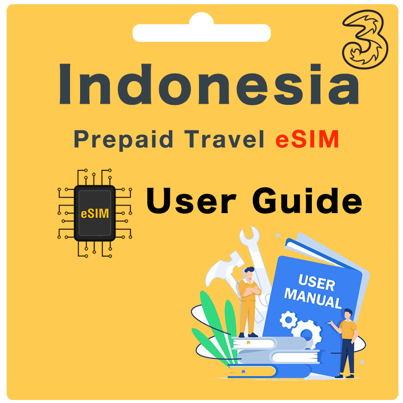 Three (Tri) Indonesia&Bali Prepaid eSIM User Guide